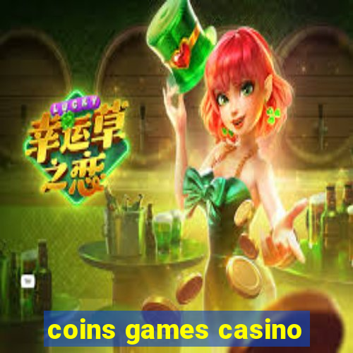 coins games casino