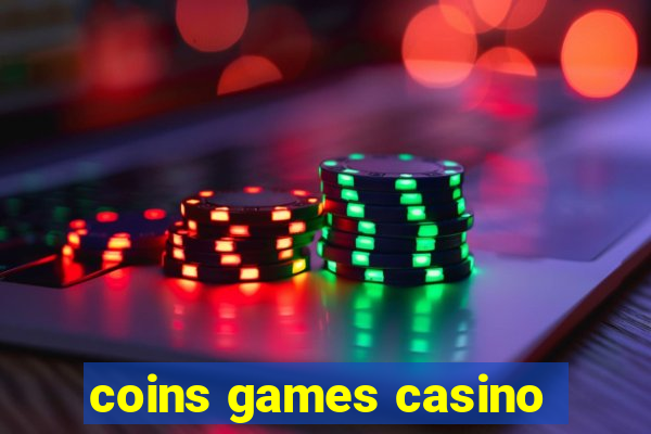 coins games casino