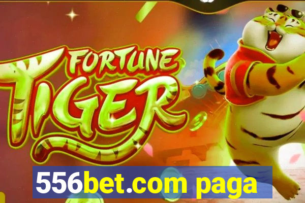 556bet.com paga