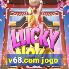 v68.com jogo