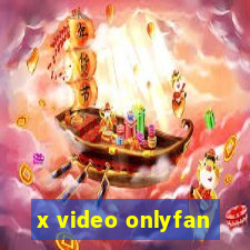 x video onlyfan