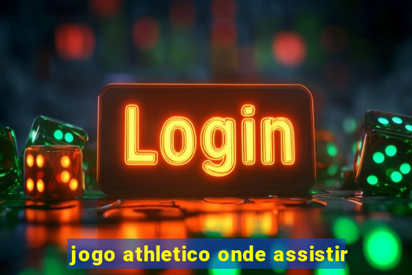 jogo athletico onde assistir