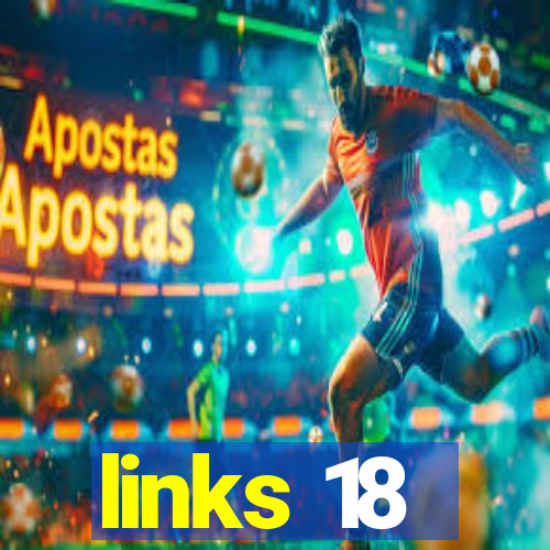 links 18