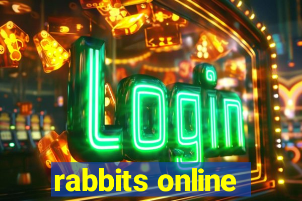 rabbits online