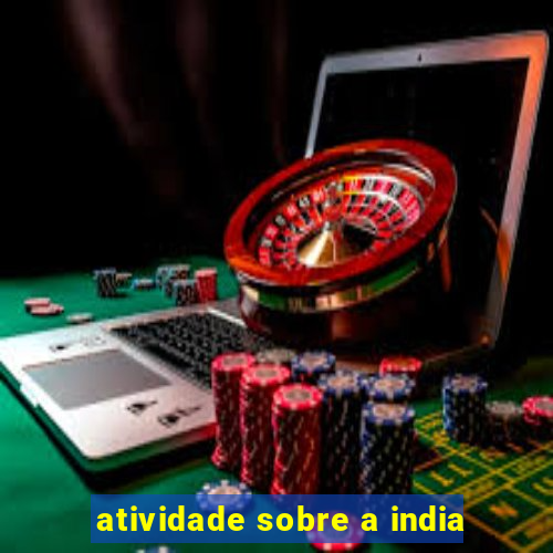 atividade sobre a india