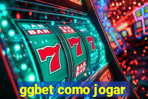 ggbet como jogar