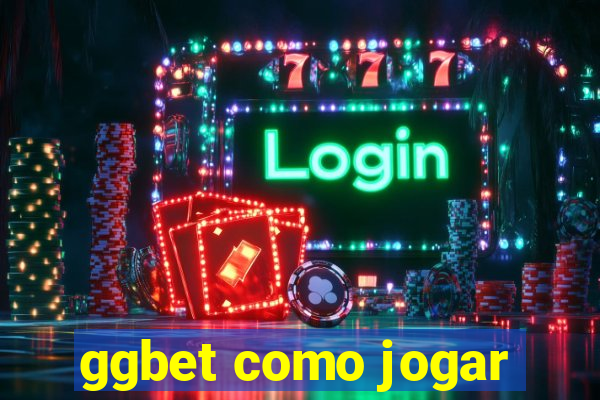 ggbet como jogar