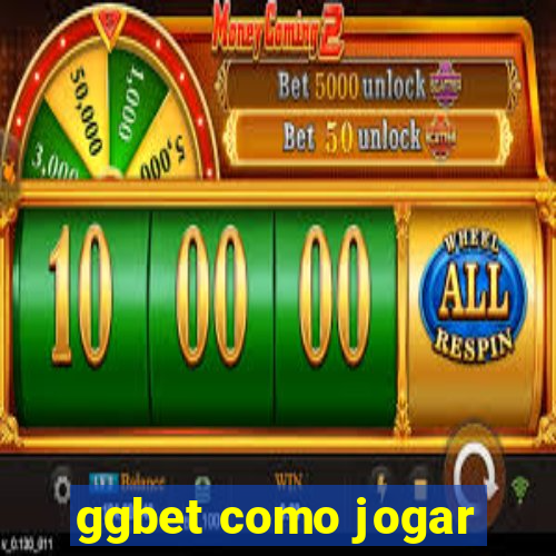 ggbet como jogar