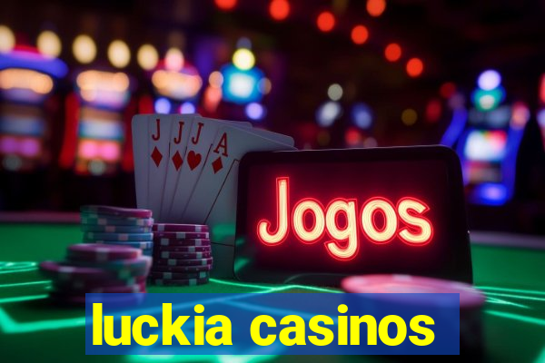 luckia casinos