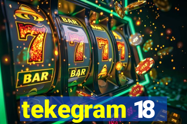 tekegram 18