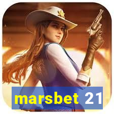 marsbet 21