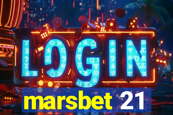 marsbet 21