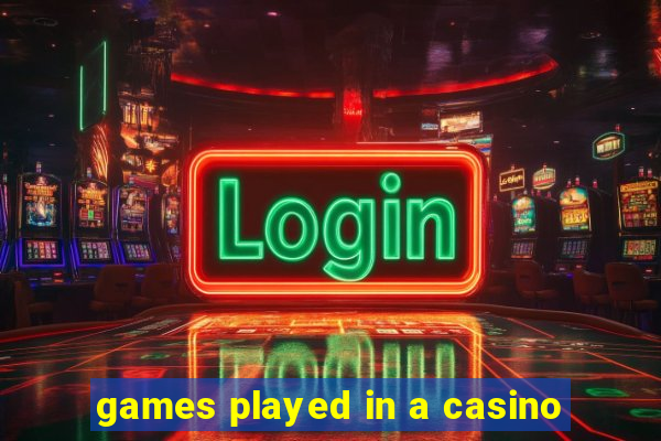 games played in a casino