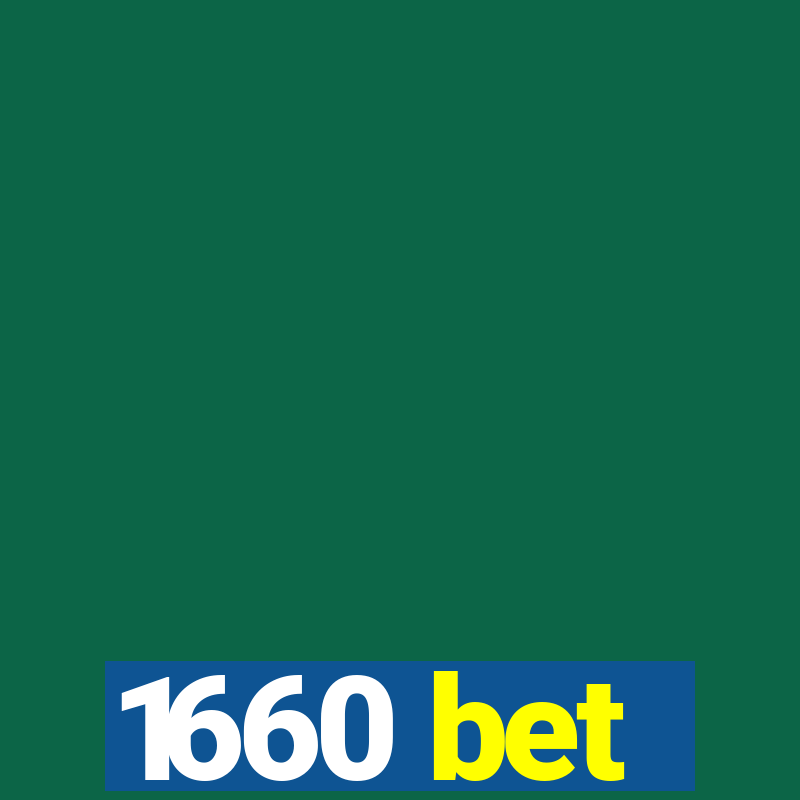 1660 bet