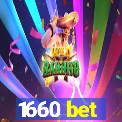 1660 bet