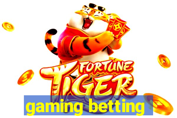 gaming betting