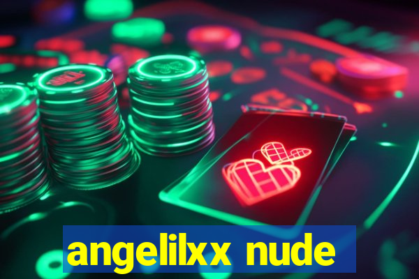 angelilxx nude