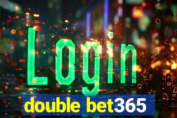 double bet365