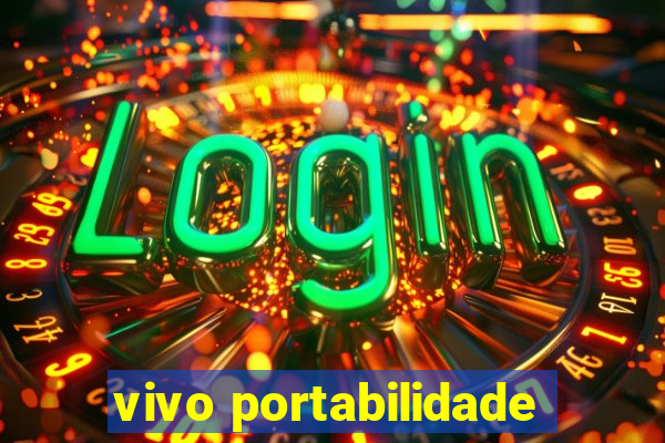 vivo portabilidade