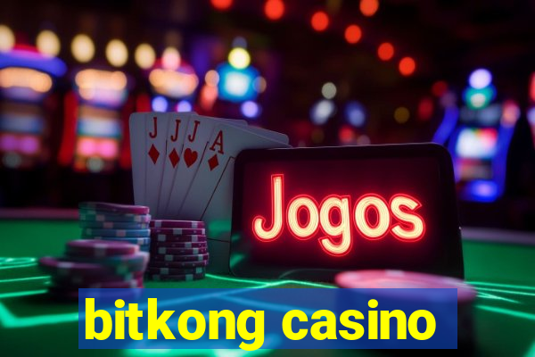 bitkong casino