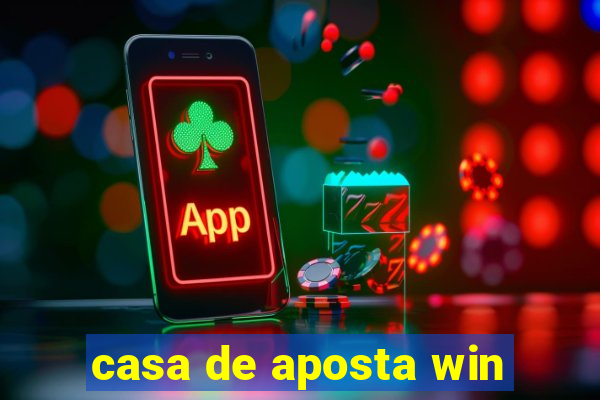 casa de aposta win