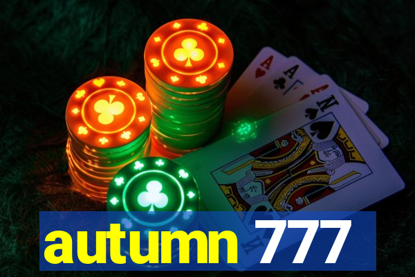 autumn 777