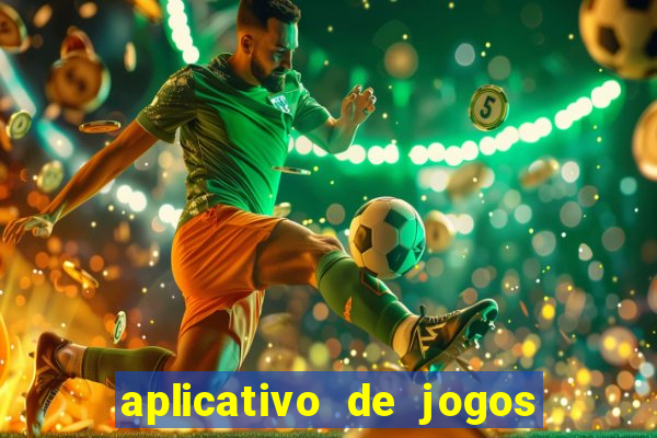 aplicativo de jogos que paga de verdade