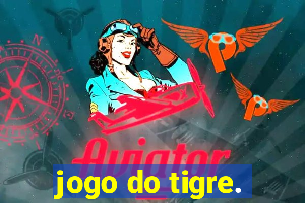 jogo do tigre.