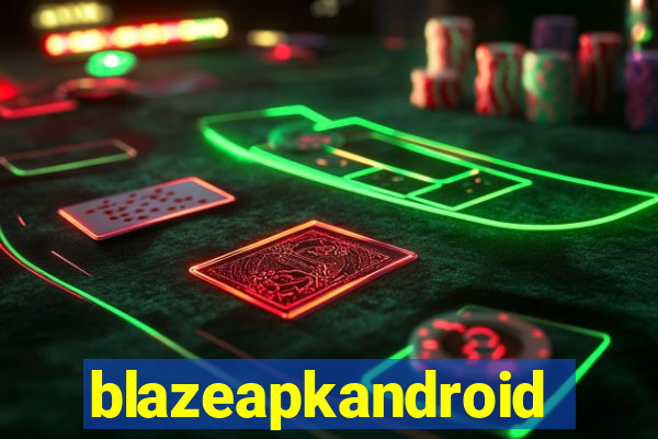 blazeapkandroid