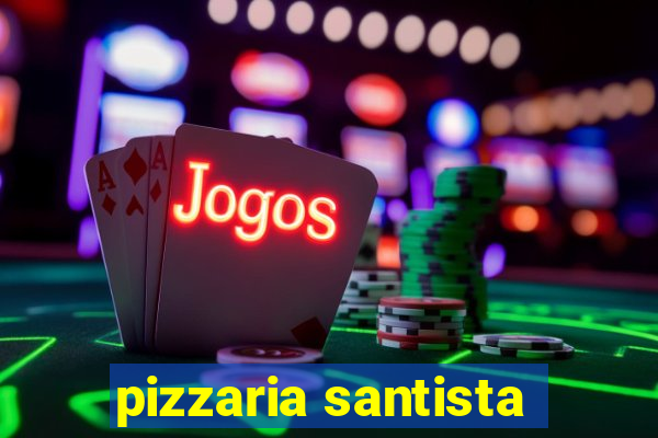 pizzaria santista