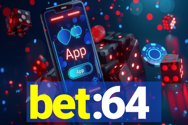 bet:64