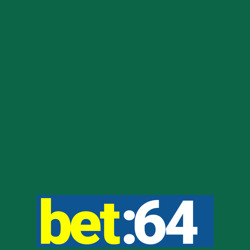 bet:64