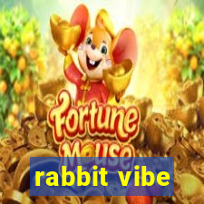 rabbit vibe