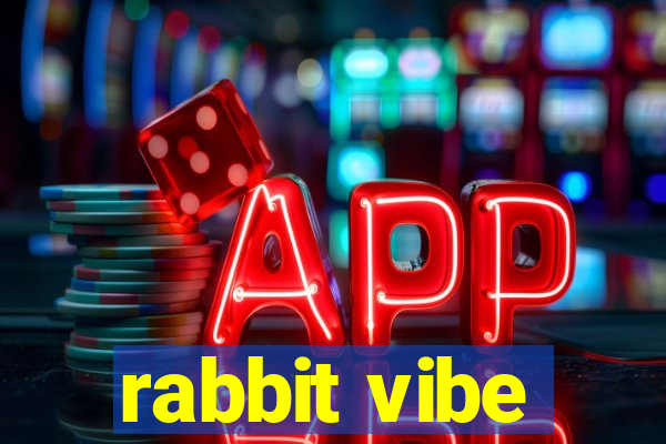 rabbit vibe