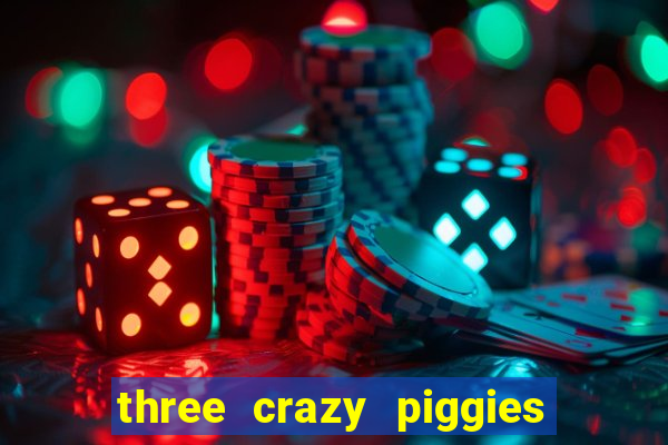 three crazy piggies onde jogar