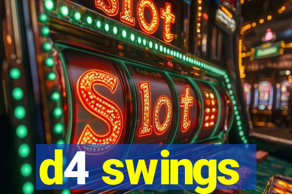 d4 swings