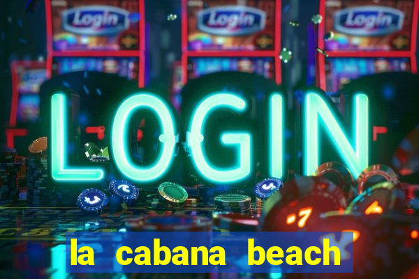 la cabana beach and casino aruba