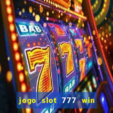 jogo slot 777 win paga mesmo