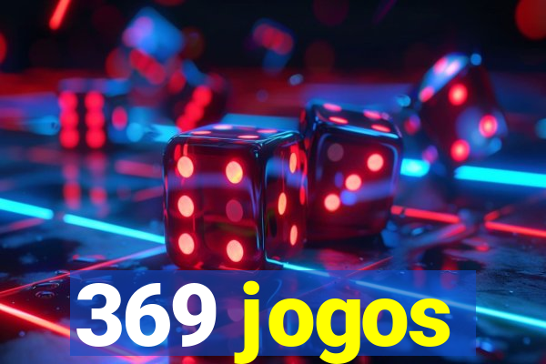 369 jogos