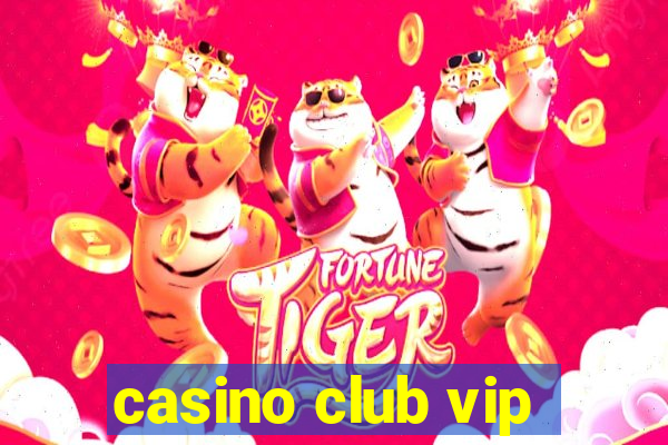 casino club vip