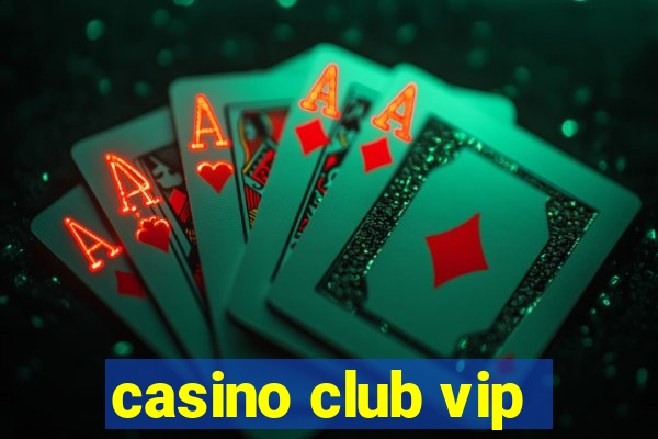 casino club vip