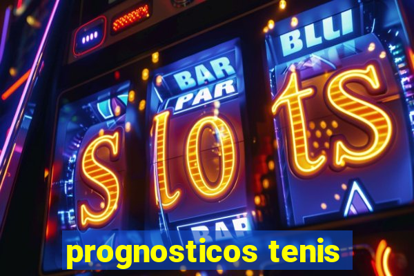 prognosticos tenis