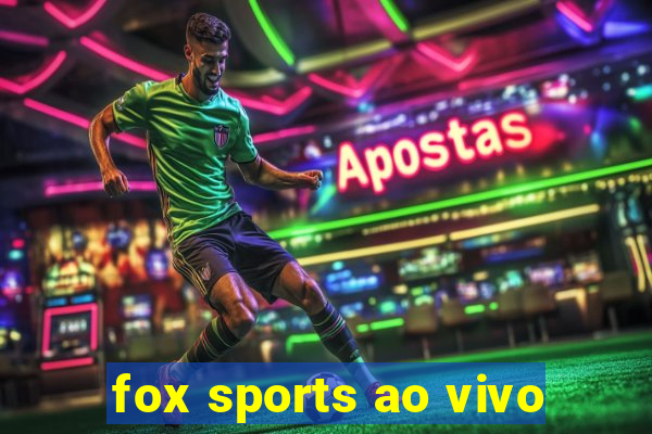 fox sports ao vivo