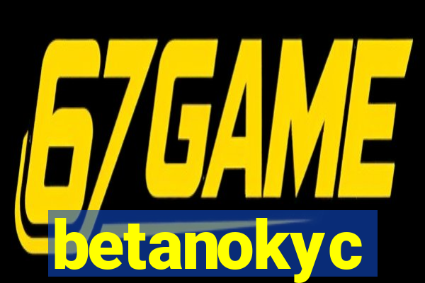 betanokyc