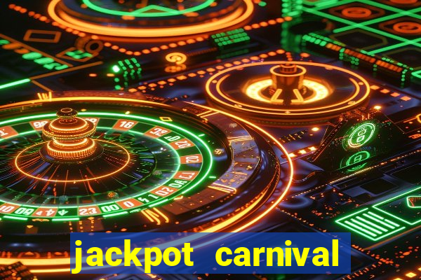 jackpot carnival slot jiló