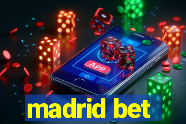 madrid bet