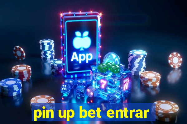 pin up bet entrar