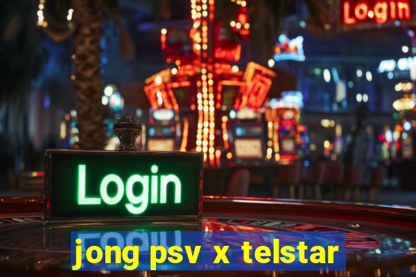 jong psv x telstar