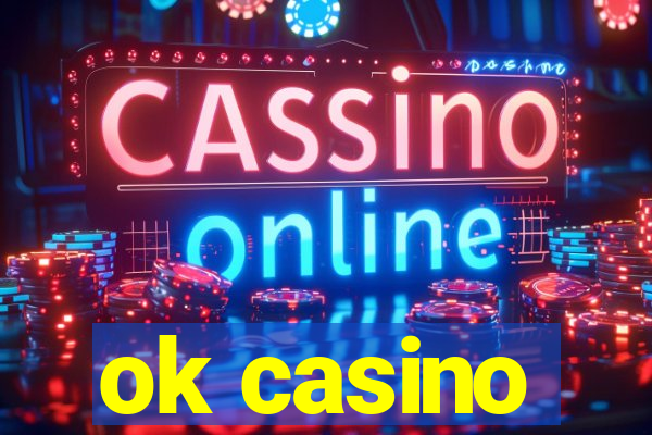 ok casino