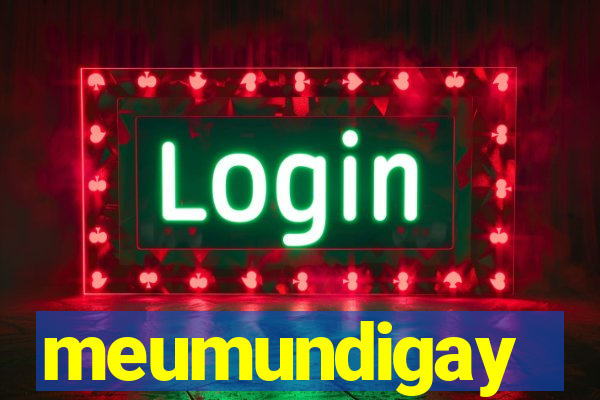 meumundigay